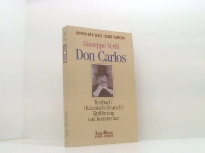 Don Carlos. Textbuch Verdi, Giuseppe und Kurt Pahlen: