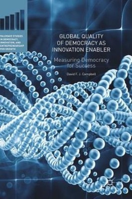 Global Quality Of Democracy As Innovation Enabler: Measuring...
