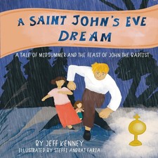 A Saint John's Eve Dream A Tale of Midsummer and