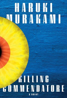 Killing Commendatore: Ein Roman von Haruki Murakami (Englisch) Hardcover Buch