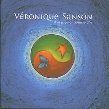 D'un papillon à une étoile von Sanson, Veronique | CD | Zustand gut