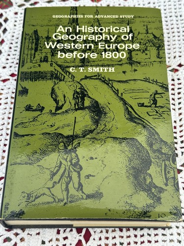 Eine historische Geographie Westeuropas vor 1800 C Smith 1969 gebundenes Buch
