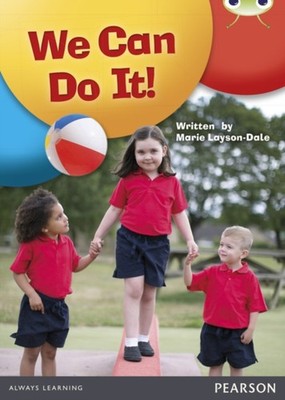 Bug Club Guided Non Fiction Reception Red A We Can Do It! by Marie Layson-Dale