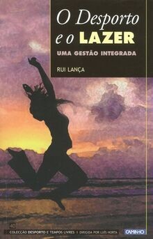 O Desporto e o Lazer Uma gestão integrada (Portugue... | Buch | Zustand sehr gut