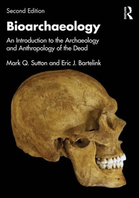 BIOARCHAEOLOGY by SUTTON MARK Q. Paperback Self Help Business