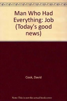 Man Who Had Everything: Job, Cook, David