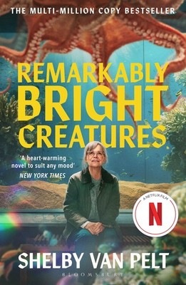Remarkably Bright Creatures Shelby Van Pelt
