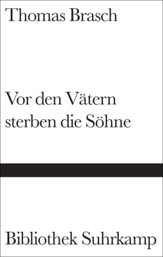 Vor den Vätern sterben die Söhne [German] by Brasch, Thomas [Hardback]