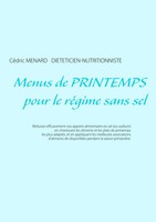 Menus De Printemps Pour Le RéGime Sans Sel CéDric Menard Taschenbuch 108 S. 2019