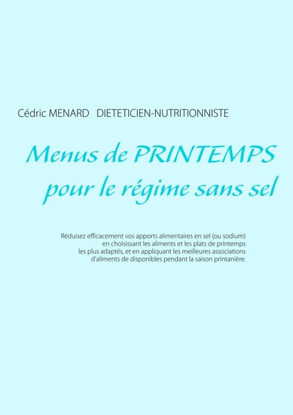Menus De Printemps Pour Le RéGime Sans Sel CéDric Menard Taschenbuch 108 S. 2019-image