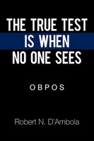 Robert N. D'ambola | The True Test Is When No One Sees | Taschenbuch | Englisch