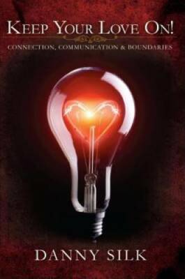 Keep Your Love On: Connection Communication And Boundaries - VERY GOOD