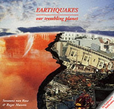 Earthquakes: Our Trembling Planet (Earthwise Popular... - Susanna Van Rose
