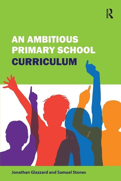 An Ambitious Primary School Curriculum | Jonathan Glazzard (U. A.) | Taschenbuch-image