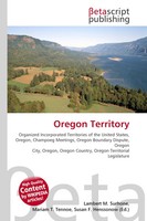 Lambert M. Surhone (U. A.) | Oregon Territory | Taschenbuch | Englisch (2026)