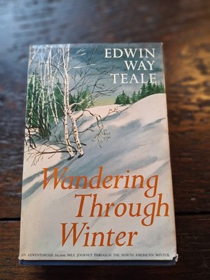 Wandering Through Winter Edwin Teale (VINTAGE 1965 HCDJ) *EXCELLENT COND* Nature