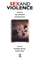 Sex And Violence The Psychology Of Violence And Risk Assessment Harvey (U. A.)