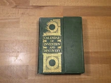 Calendar of Invention and Discovery, John Cassan Wait, 1908 Vintage Book