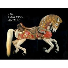 The Carousel Animal Hardcover Tobin Fraley