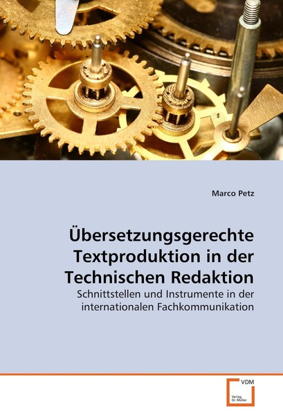 ÜBersetzungsgerechte Textproduktion In Der Technischen Redaktion Marco Petz-image