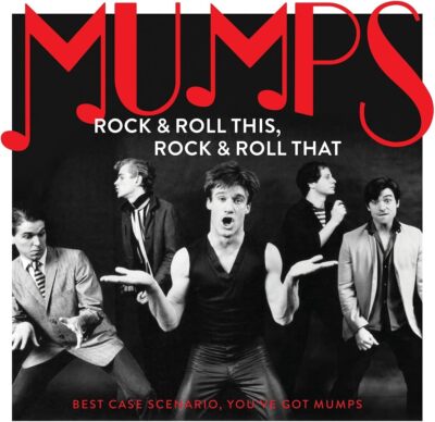 Rock  Roll This, Rock  Roll That Best Case Scenario, Youve Got Mumps