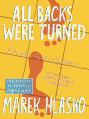 Marek Hlasko All Backs Were Turned (Taschenbuch) (US IMPORT)