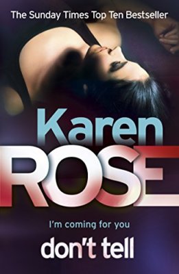 Don't Tell By Karen Rose. 9780755371150