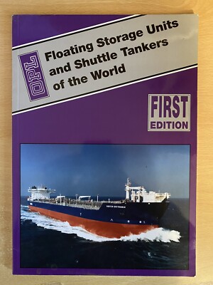 Floating Storage Units and Shuttle Tankers of the World (Paperback) - BRAND NEW