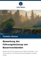 Teshale Likassa | Bewertung Der FüHrungsleistung Von BauernverbäNden | Buch