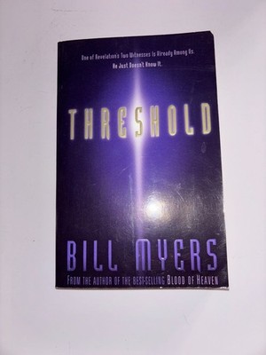 Threshold Bill Myers 1997 First Edition Christian Suspense Zondervan