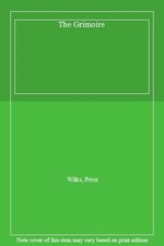 The Grimoire By Peter Wilks