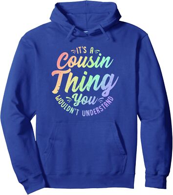 It's a Cousin Thing You Wouldn't Understand Gift Unisex Hooded Sweatshirt