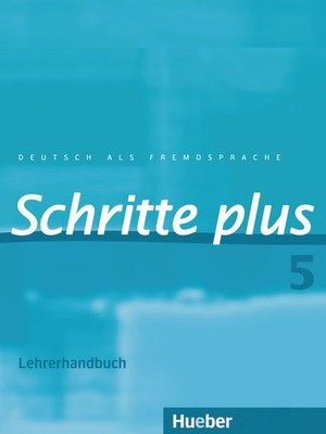 Schritte plus 5: Deutsch als Fremdsprache / Lehrerhandbuch Kalender, Susanne und