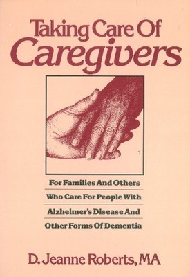 Bull Publishing Company Taking Care Of Caregivers (Taschenbuch)