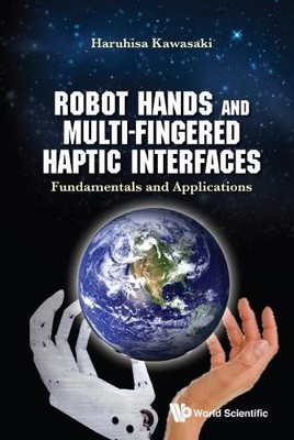 Robot Hands And Multi-fingered Haptic Interfaces: Fundamental... - 9789814635608