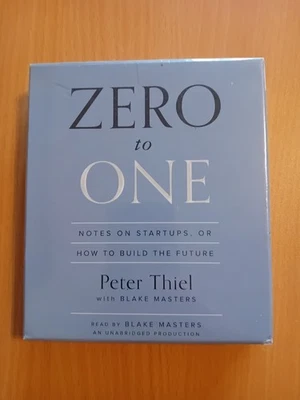 Zero to One : Notes on Startups, or How to Build the Future by Peter Thiel, CD - Image 1 of 2