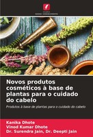 Novos Produtos CosméTicos à Base De Plantas Para O Cuidado Do Cabelo Kanika Dhot