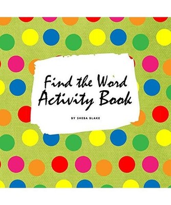 Find the Word Activity Book for Kids [8.5x8.5 Puzzle Book / Activity Book], Sheb