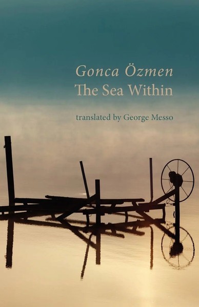The Sea Within Gonca Ozmen Taschenbuch Kartoniert / Broschiert Englisch 2011-image