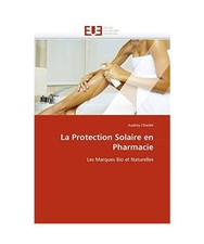 La Protection Solaire en Pharmacie: Les Marques Bio et Naturelles: Les Marques B