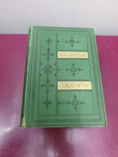 RARE 1869 Our Lords Life On Earth William Hanna 1st Edition Antique Christian