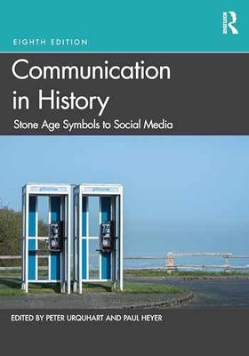 Communication in History - Paperback, by Urquhart Peter; Heyer Paul - Very Good