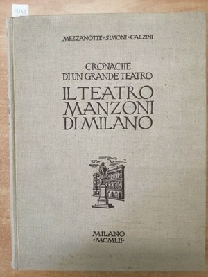Das Theater Manzoni in Mailand. Chroniken eines großen Theaters 1953 Mitternacht