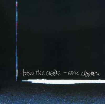 From the Cradle by Eric Clapton (CD, Sep-1994, Reprise) LN11