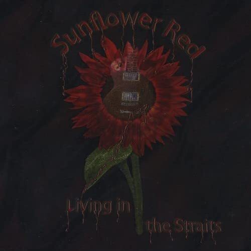 Sunflower Red Living in the Straits (CD)