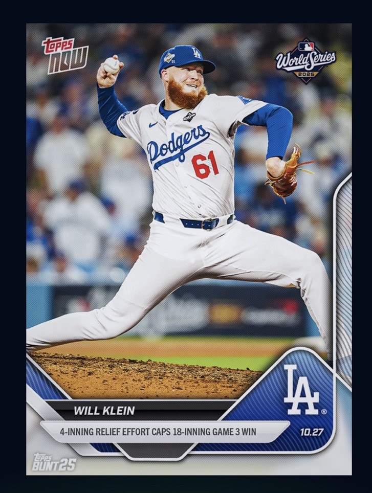 2025 TOPPS NOW - 4 Inning Relief Game 3 Win - WILL KLEIN (Topps Bunt DigitalCard