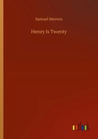 Samuel Merwin | Henry Is Twenty | Taschenbuch | Englisch (2020) | Outlook Verlag