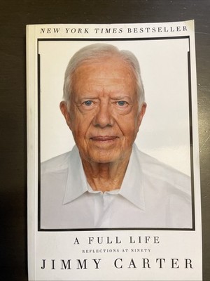 Full Life : Reflections at Ninety by Jimmy Carter (2016, Trade Paperback)
