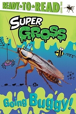Going Buggy!: Ready-To-Read Level 2 Michaels, Patty