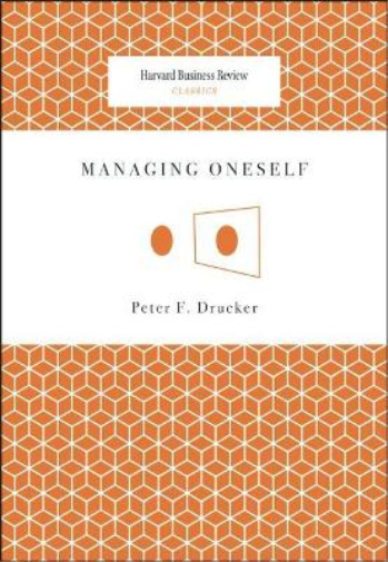 Peter F. Drucker Managing Oneself (Tascabile) Harvard Business Review Classics